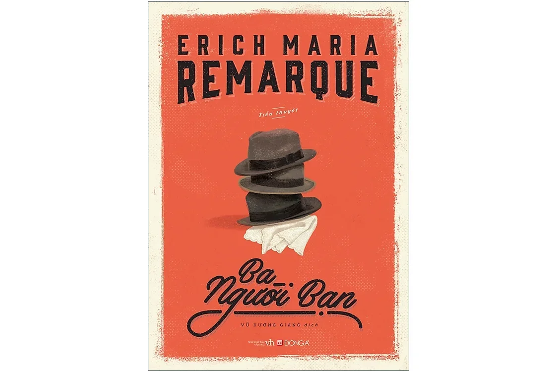 Bìa sách Ba người bạn - Erich Maria Remarque