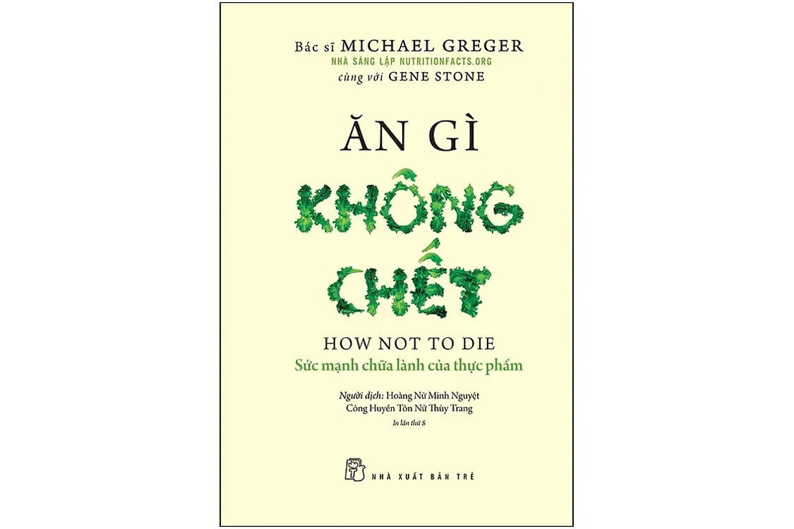 Bìa sách Ăn gì không chết - BS Michael Greger