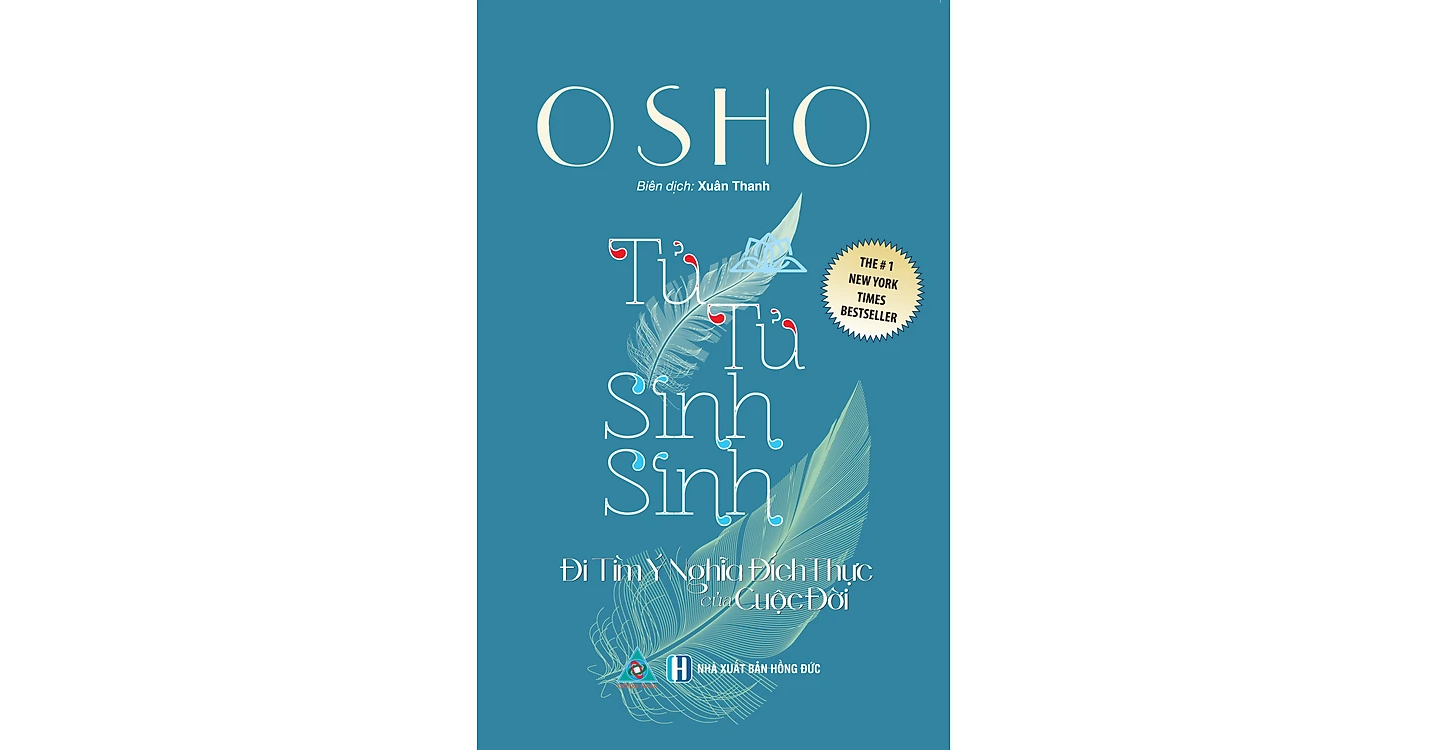 Tử tử sinh sinh - Đi tìm ý nghĩa đích thực của cuộc đời - Osho