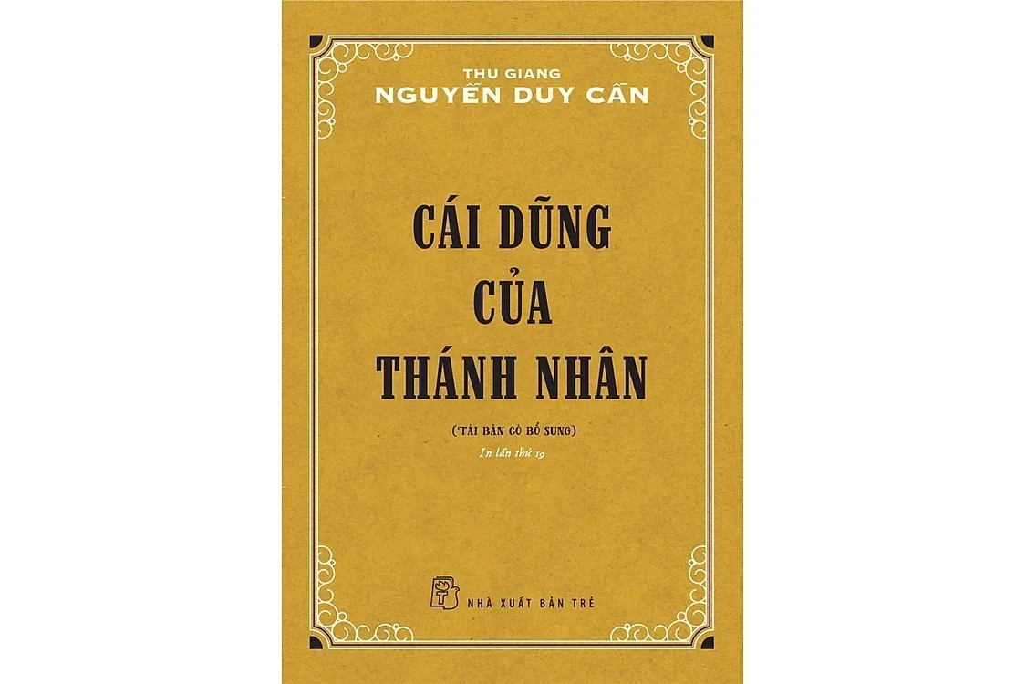 Bìa sách Cái dũng của thánh nhân - Thu Giang Nguyễn Duy Cần
