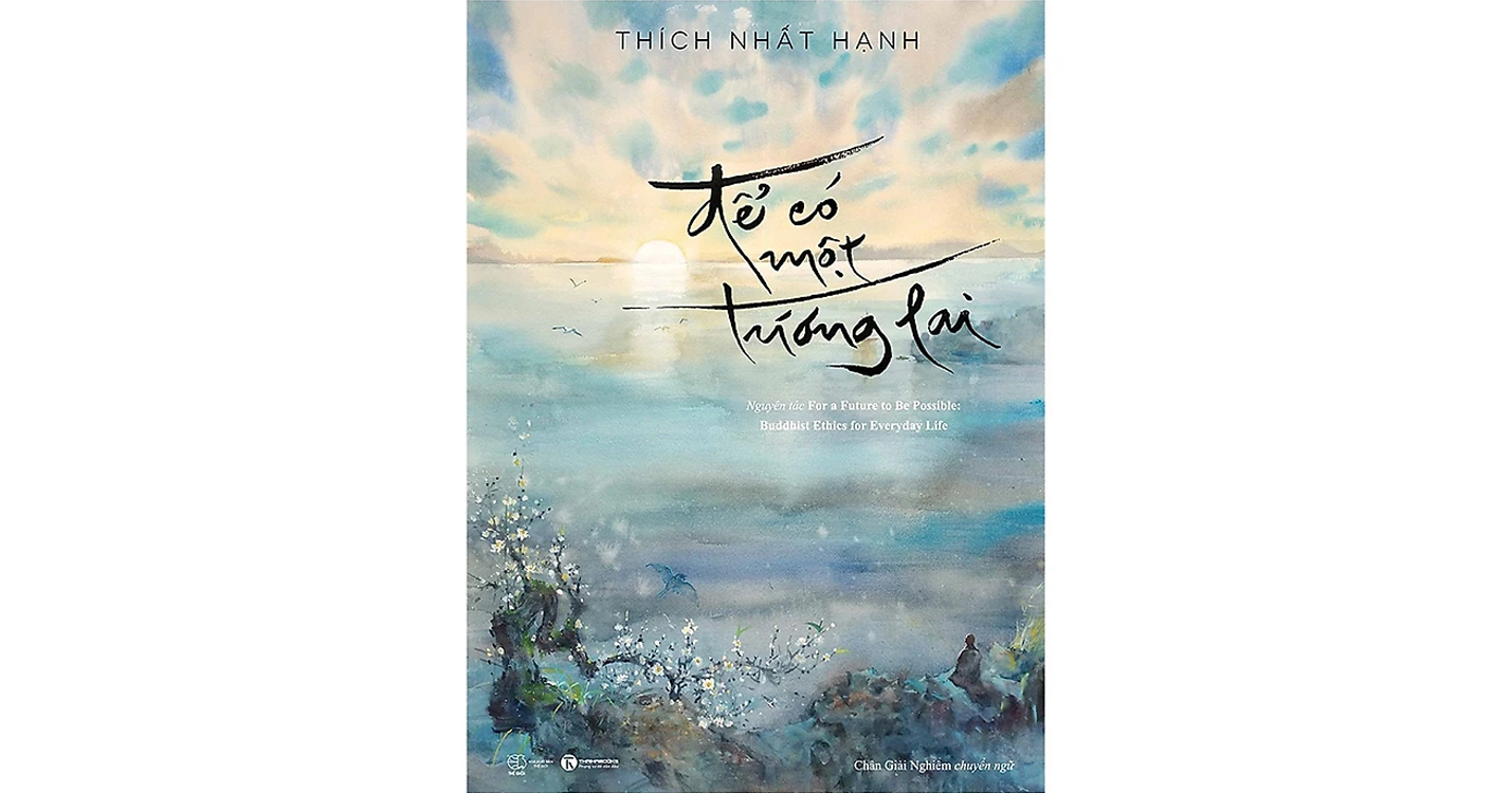 Để có một tương lai - Thích Nhất Hạnh
