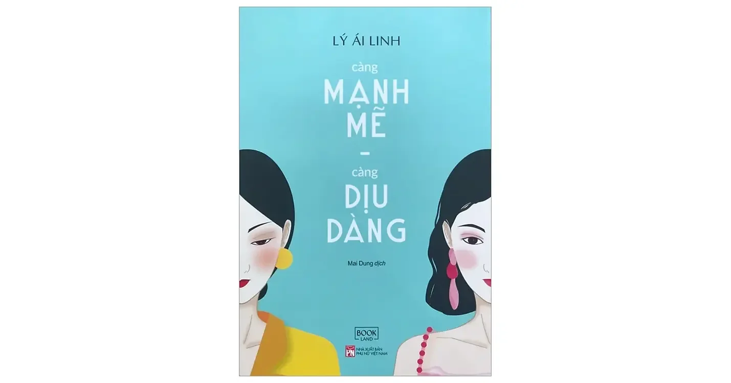 Càng mạnh mẽ, càng dịu dàng - Lý Ái Linh