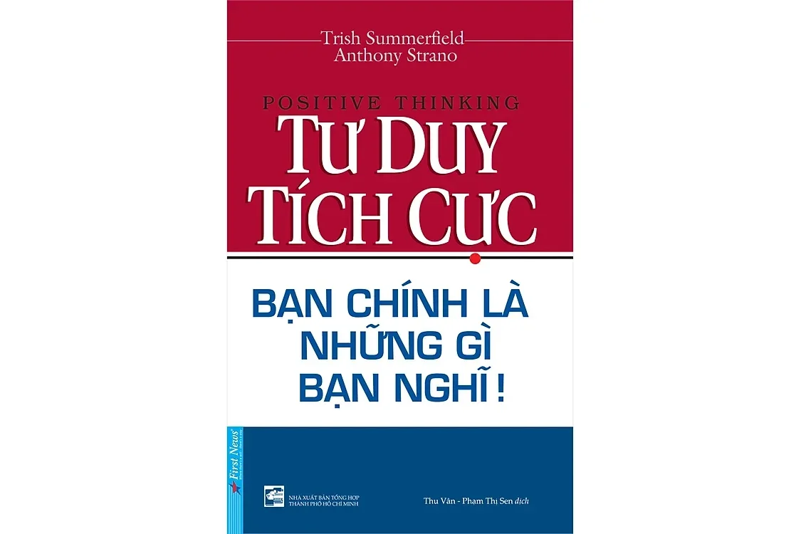 Bìa sách Tư duy tích cực - Bạn chính là những gì bạn nghĩ - Trish Summerfield