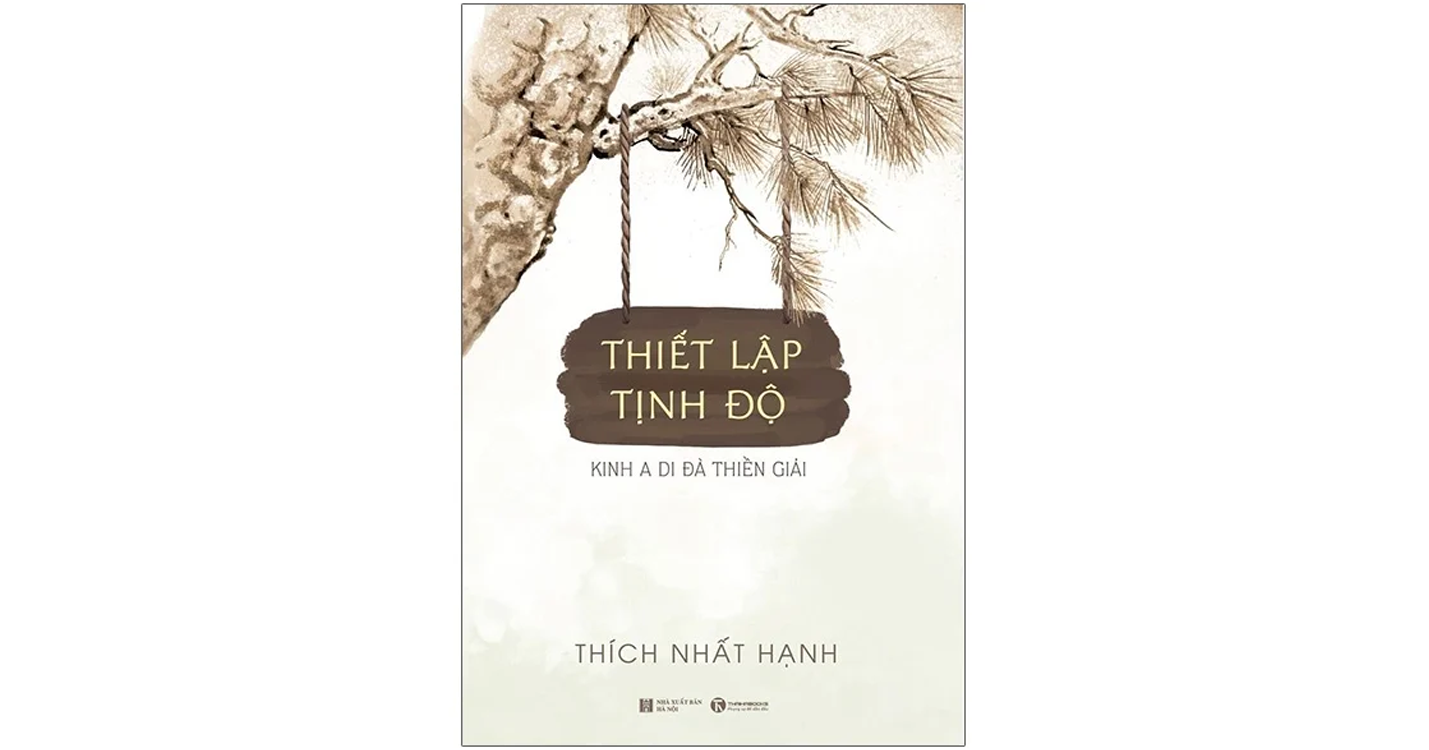 Thiết lập tịnh độ: Kinh A Di Đà thiền giải - Thích Nhất Hạnh