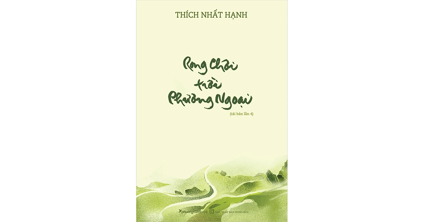 Rong chơi trời phương ngoại - Thích Nhất Hạnh