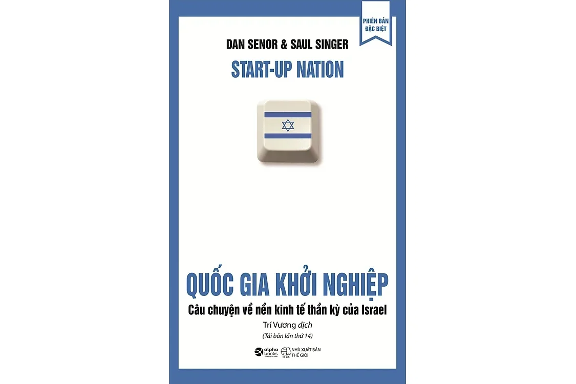 Bìa sách Quốc gia khởi nghiệp - Câu chuyện về nền kinh tế thần kỳ của Israel - Dan Senor & Saul Singer