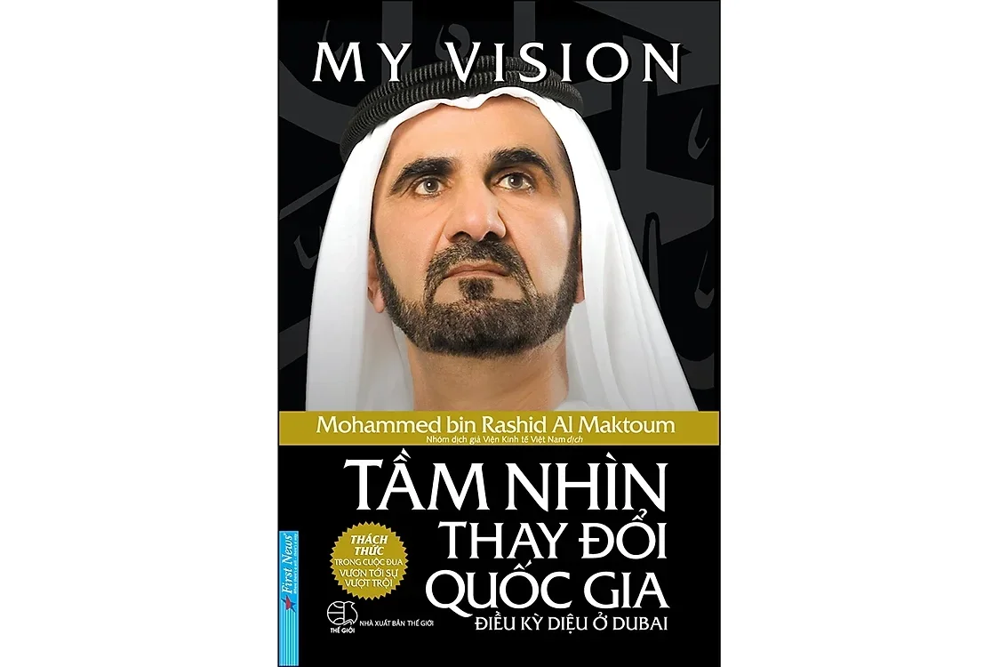 Bìa sách Tầm nhìn thay đổi quốc gia - Điều kỳ diệu ở Dubai - Mohammed bin Rashid Al Maktoum