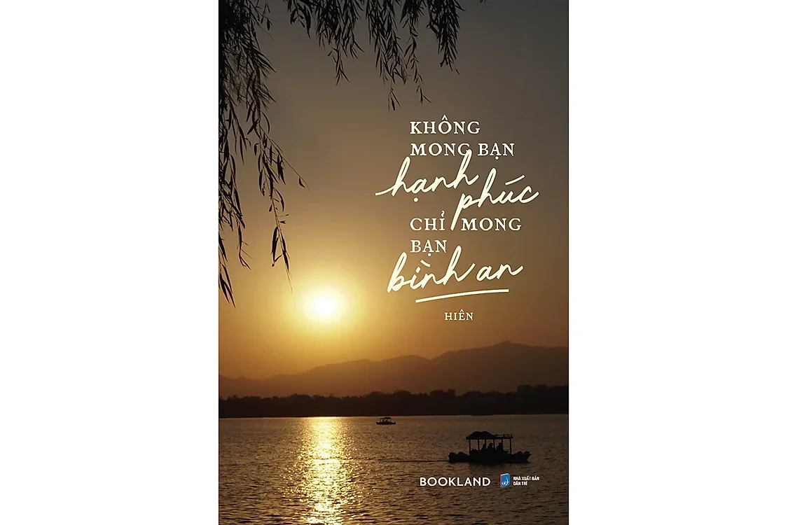 Bìa sách Không mong bạn hạnh phúc chỉ mong bạn bình an - Hiên