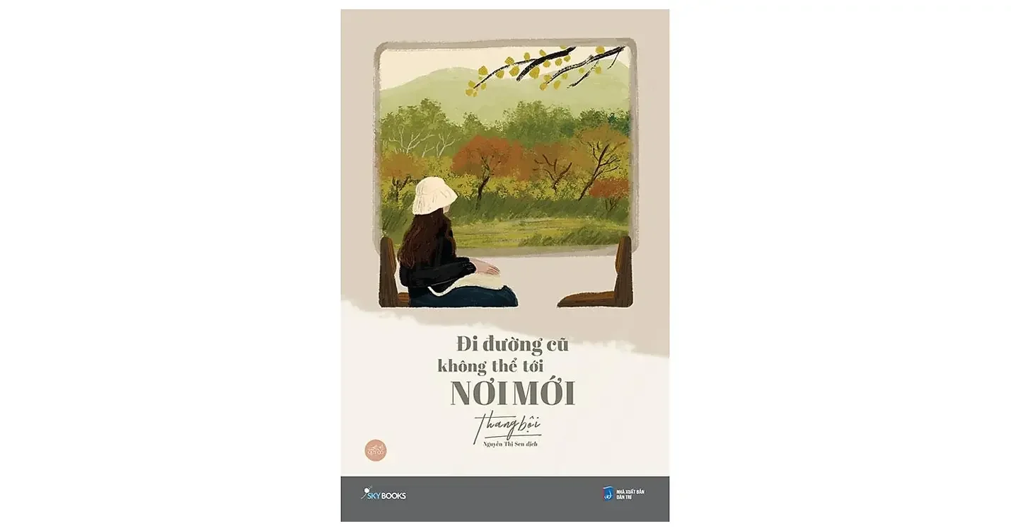 Đi đường cũ không thể tới nơi mới - Thang Bội