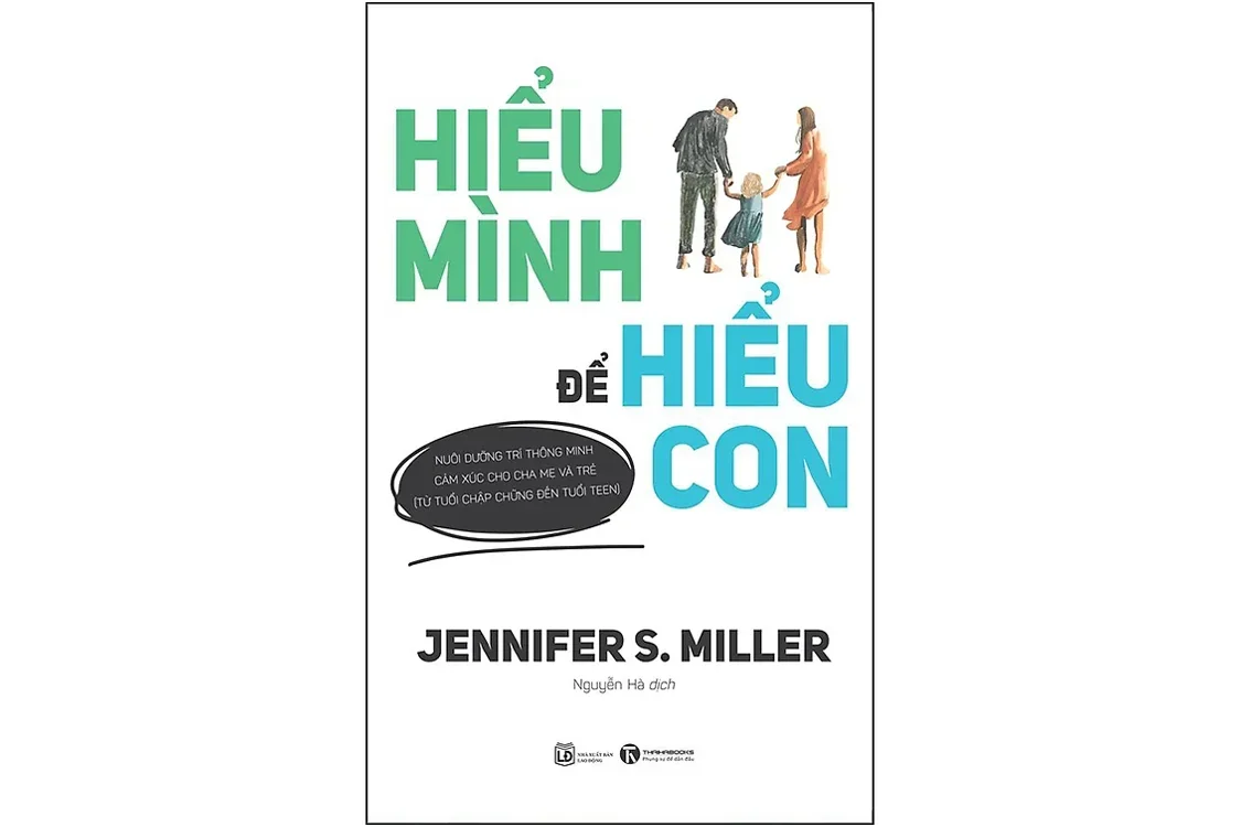 Bìa sách Hiểu mình để hiểu con - Jennifer S. Miller