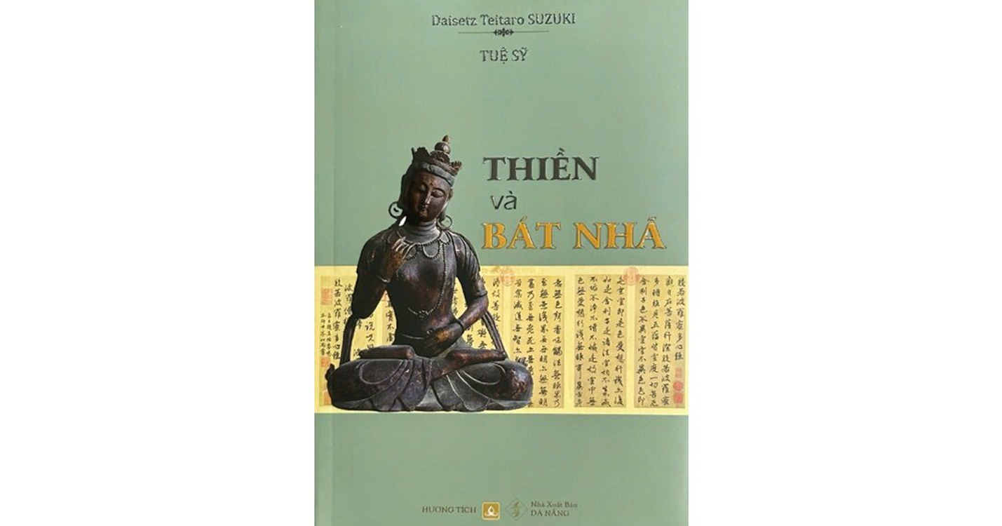 Thiền và Bát Nhã - Daisetz Teitaro Suzuki - Tuệ Sỹ