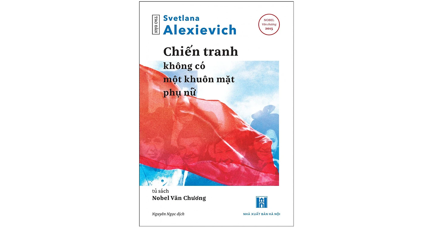 Chiến tranh không có khuôn mặt phụ nữ - Svetlana Alexievich