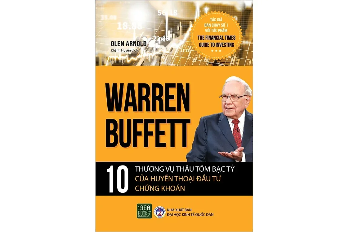 Warren Buffett - 10 thương vụ thâu tóm bạc tỷ - Glen Arnold