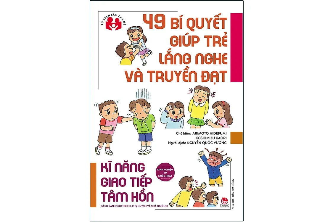 Bìa sách 49 bí quyết giúp trẻ lắng nghe và truyền đạt - Arimoto Hidefumi