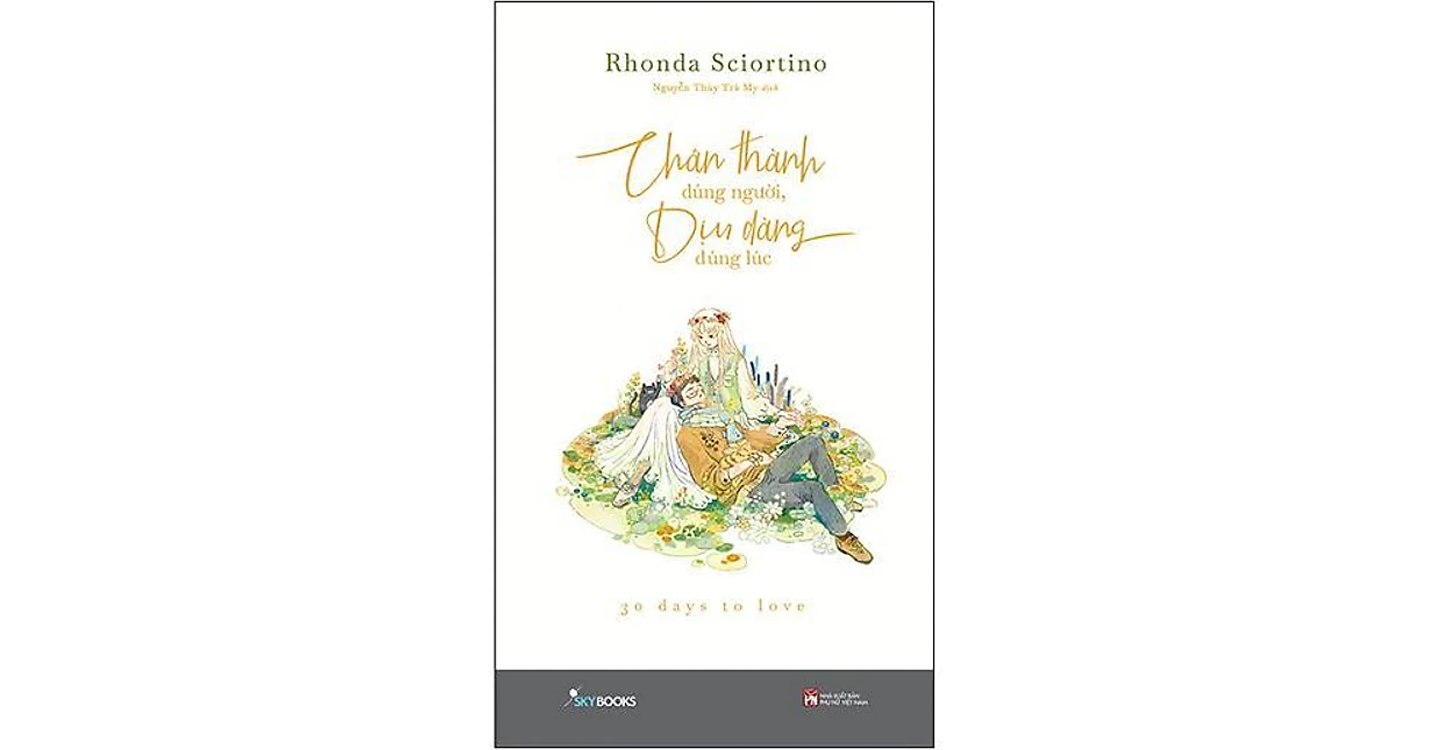 Chân thành đúng người dịu dàng đúng lúc - Rhonda Sciortino
