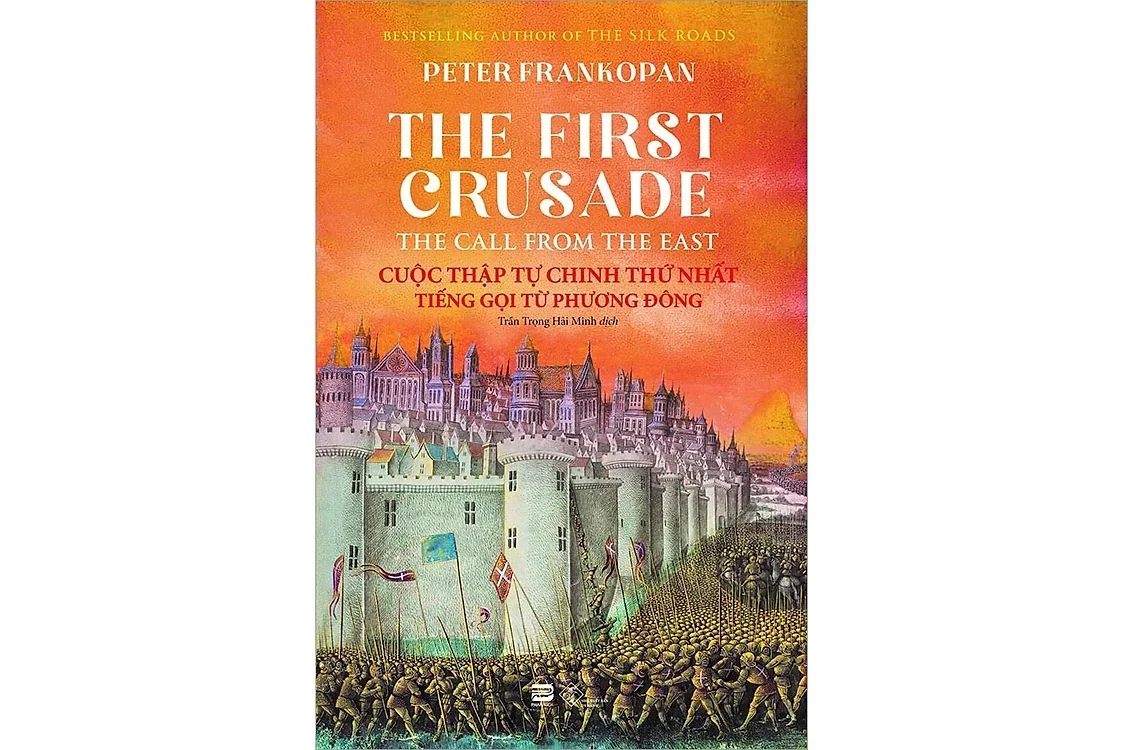 Bìa sách Cuộc thập tự chinh thứ nhất - Tiếng gọi từ Phương Đông - Peter Frankopan