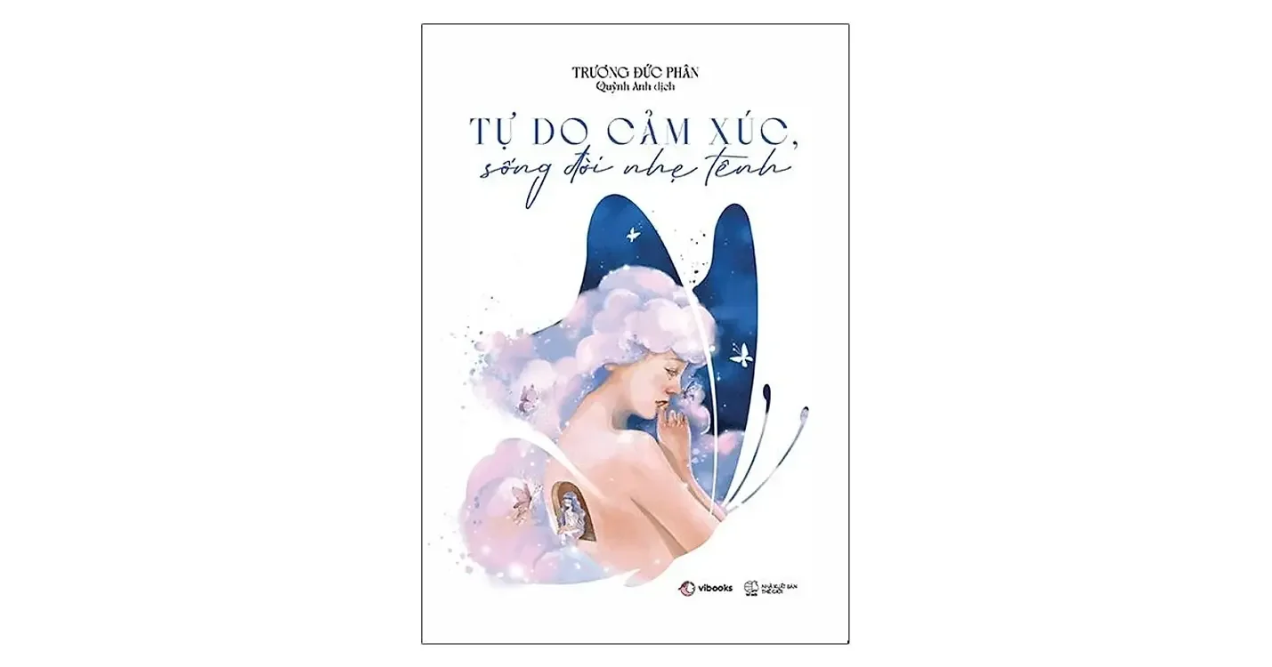 Tự do cảm xúc, sống đời nhẹ tênh - Trương Đức Phân