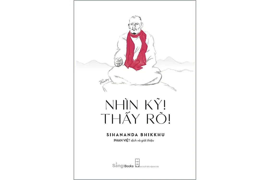 Bìa sách Nhìn kỹ thấy rõ - Sihananda Bhikkhu