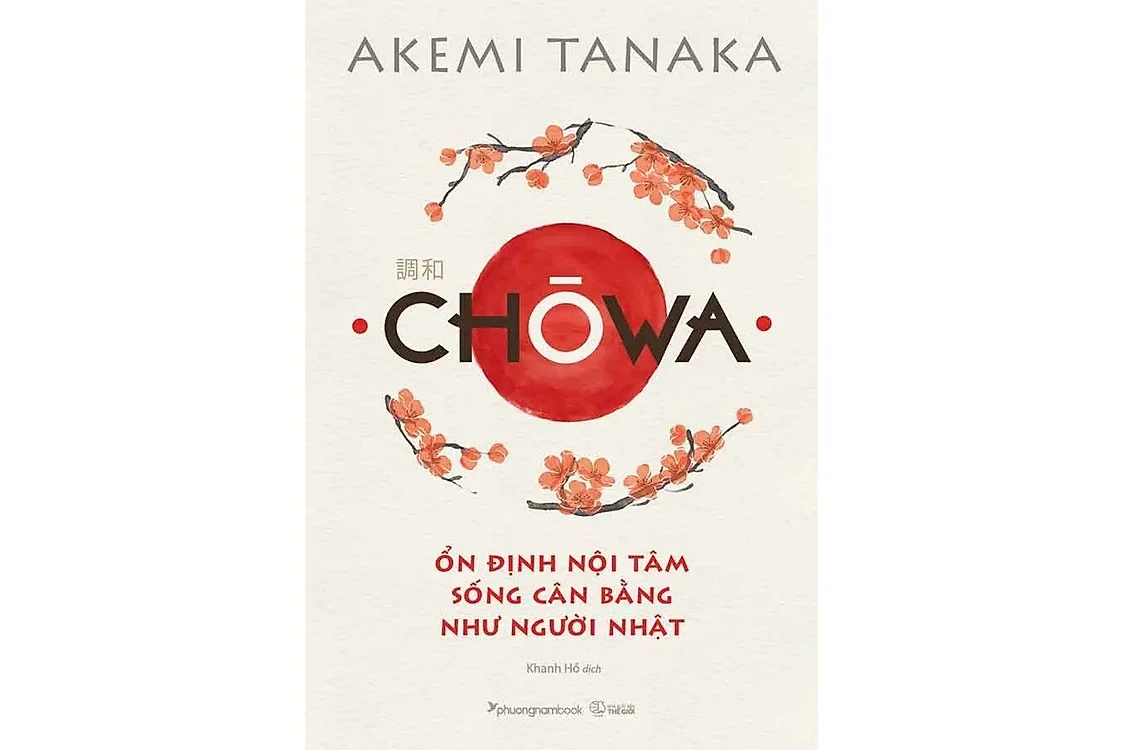 Bìa sách Chowa - Ổn định nội tâm sống cân bằng như người Nhật - Akemi Tanaka