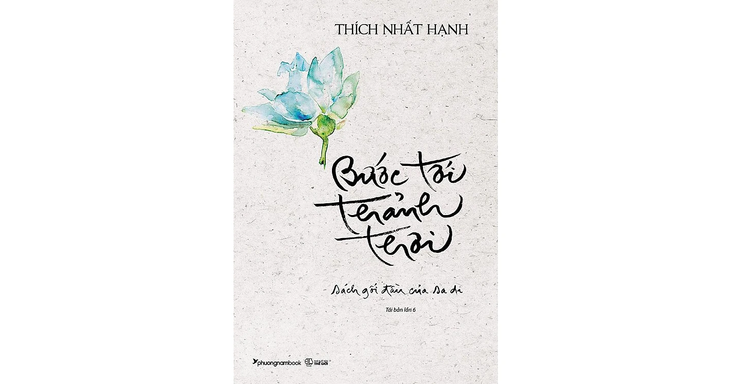 Bước tới thảnh thơi - Thích Nhất Hạnh