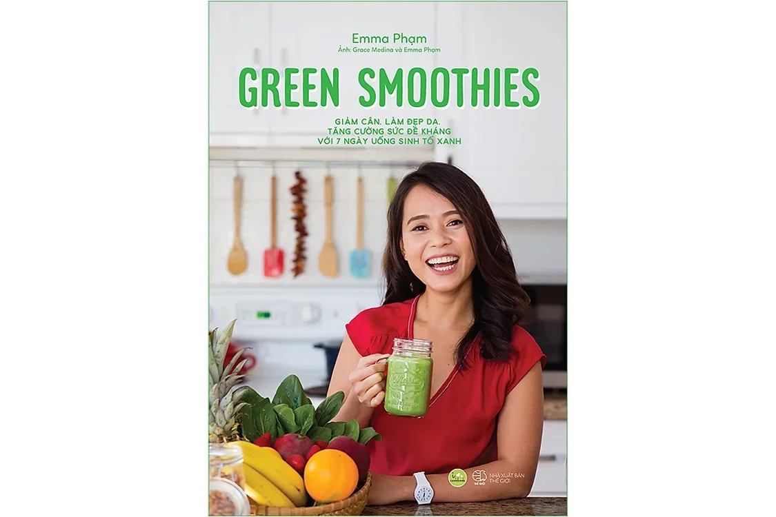 Bìa sách Green Smoothies - Giảm cân, làm đẹp da, tăng cường sức đề kháng với 7 ngày sinh tố xanh - Emma Phạm