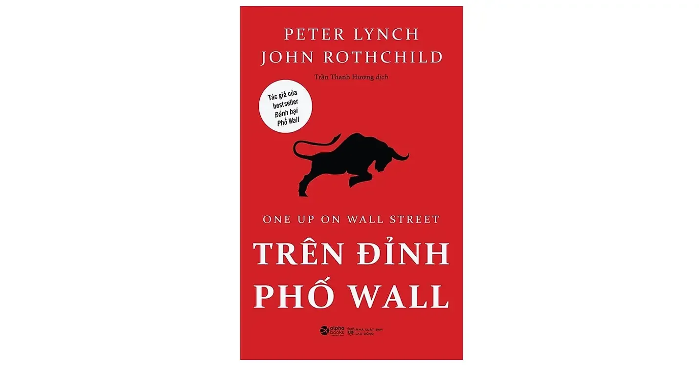Trên đỉnh phố Wall - Peter Lynch & John Rothchild
