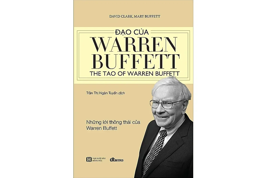 Đạo của Warren Buffett - Những lời thông thái từ Warren Buffett - David Clark và Mary Buffett
