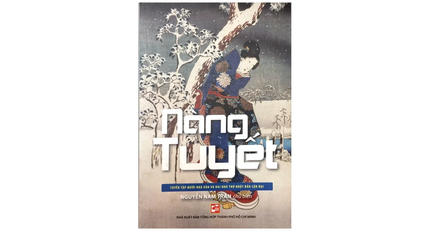 Nàng tuyết - tuyển tập 12 nhà văn và 2 nhà thơ Nhật Bản cận đại - Nguyễn Nam Trân