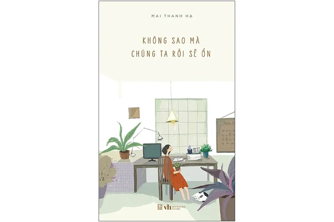 Bìa sách Không sao mà chúng ta rồi sẽ ổn - Mai Thanh Hạ