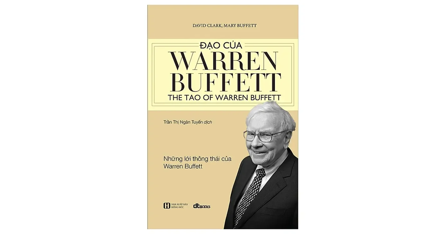 Đạo của Warren Buffett - Những lời thông thái từ Warren Buffett - David Clark và Mary Buffett