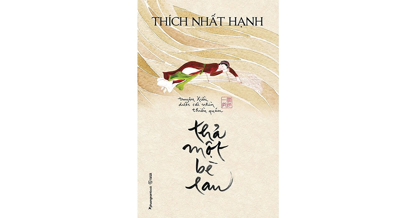 Thả một bè lau - Thích Nhất Hạnh