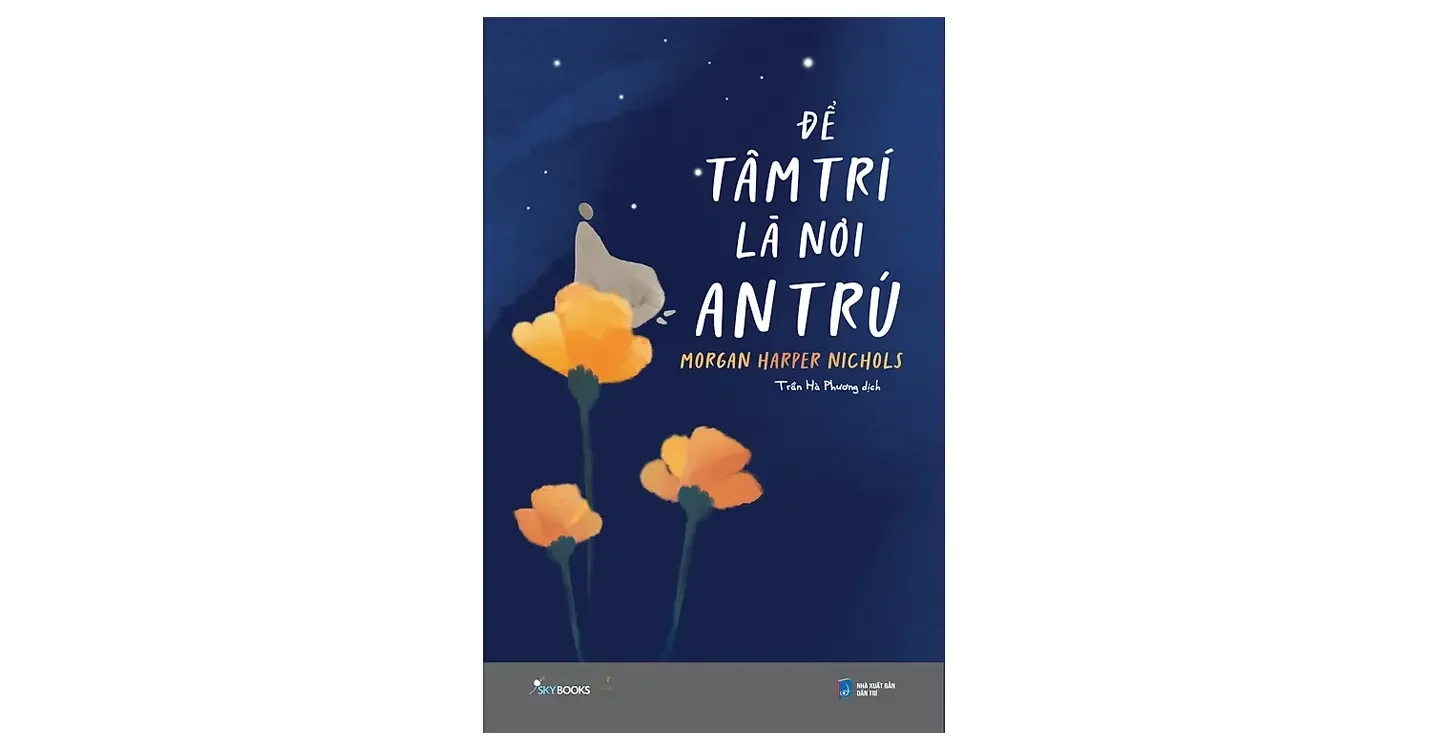 Để tâm trí là nơi an trú - Morgan Harper Nichols