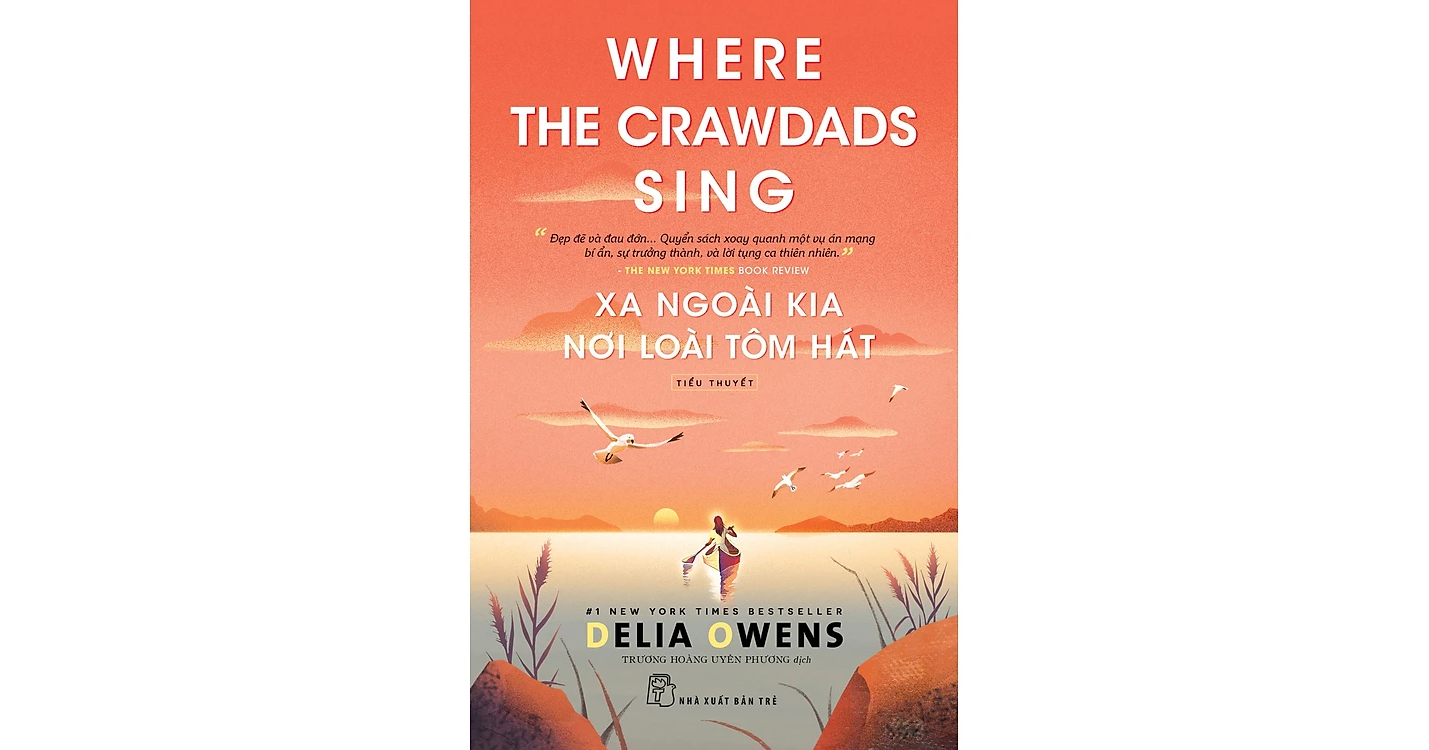 Xa ngoài kia nơi loài tôm hát - Delia Owens