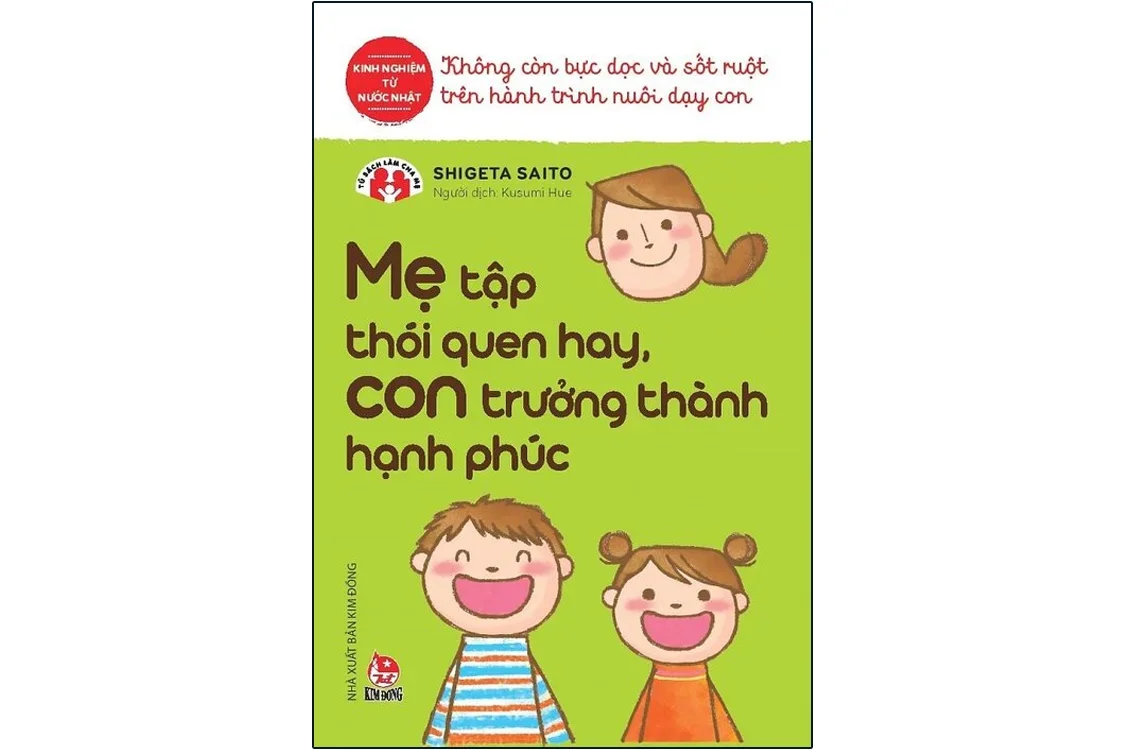 Bìa sách Mẹ tập thói quen hay con trưởng thành hạnh phúc - Shigeta Saito