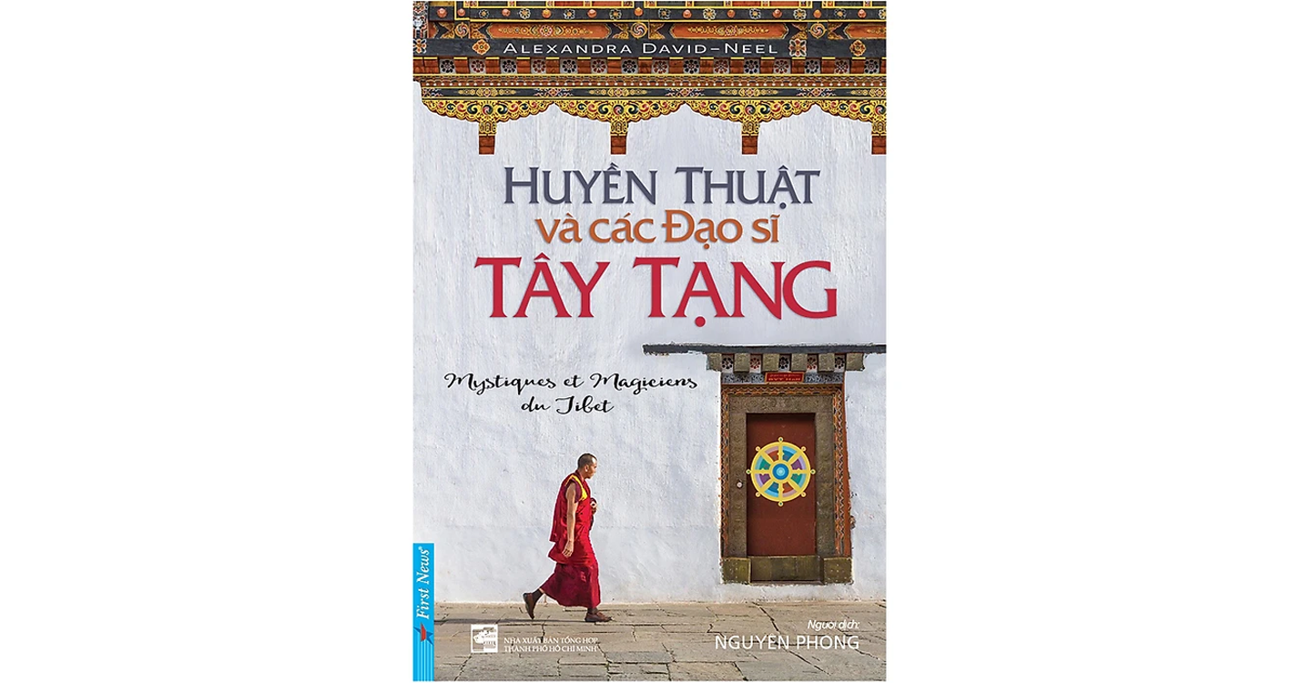 Huyền thuật và các đạo sĩ Tây Tạng - Nguyên Phong