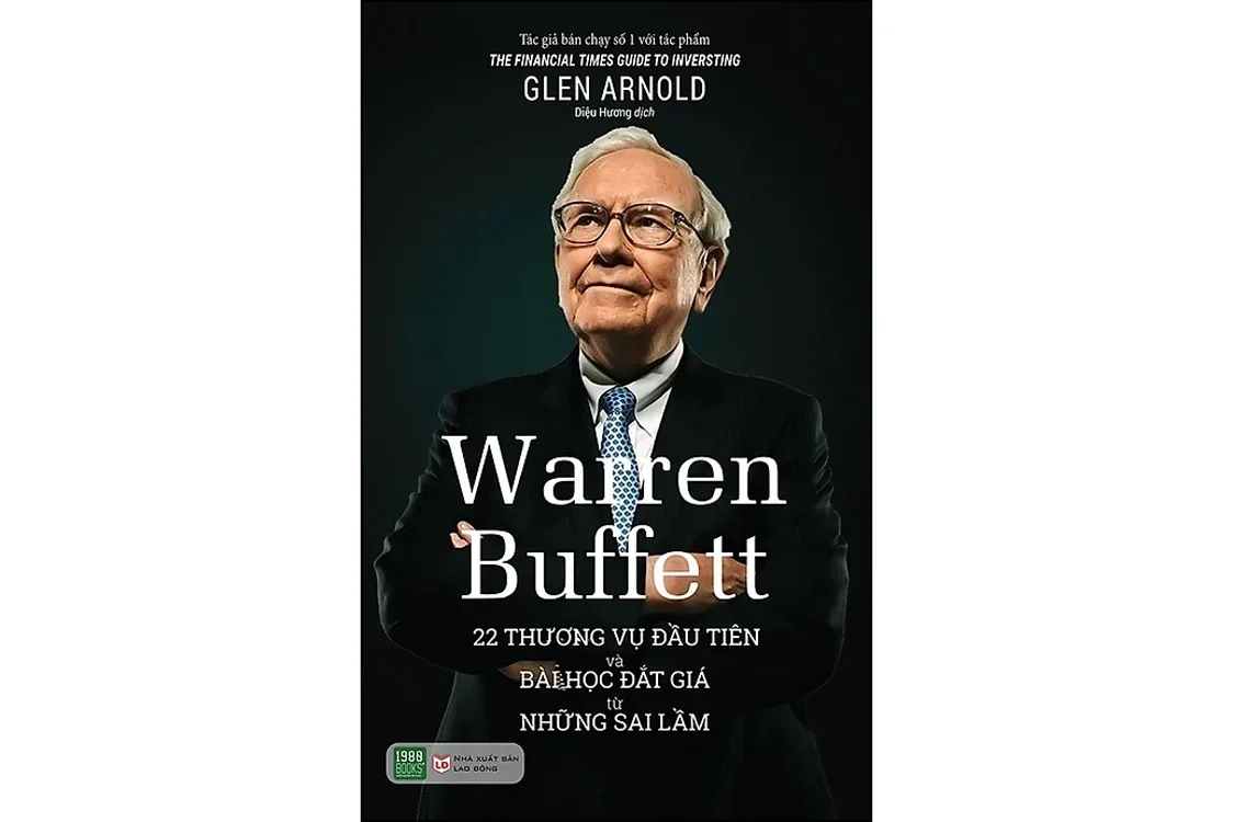 Warren Buffett - 22 thương vụ đầu tiên và bài học đắt giá từ những sai lầm - Glen Arnold
