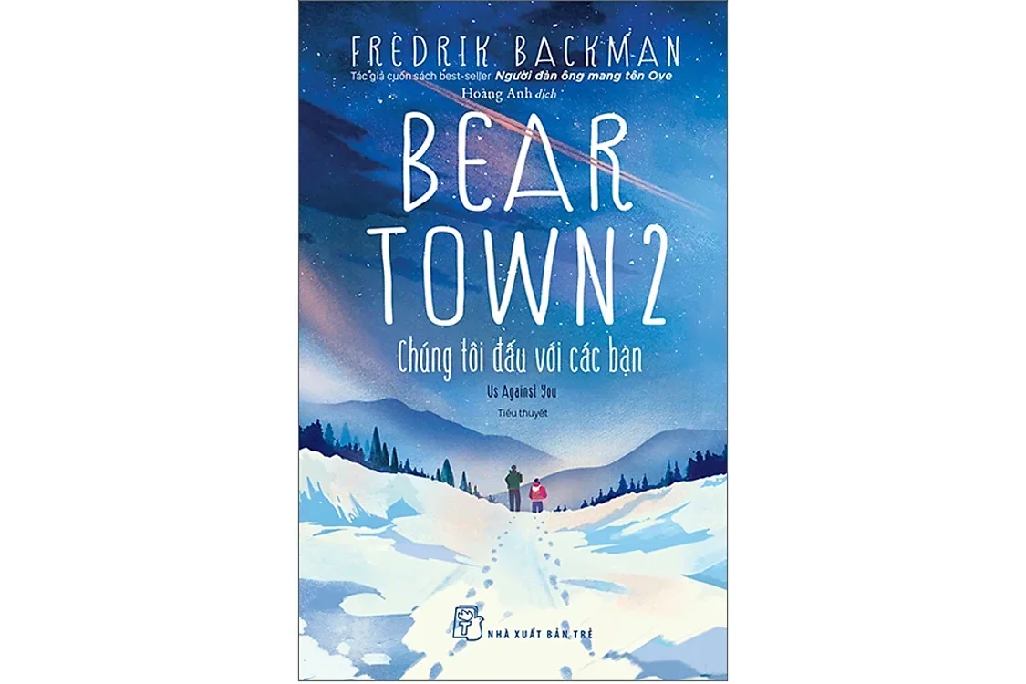 Bìa sách Bear Town 2 - Chúng tôi đấu với các bạn - Fredrik Backman