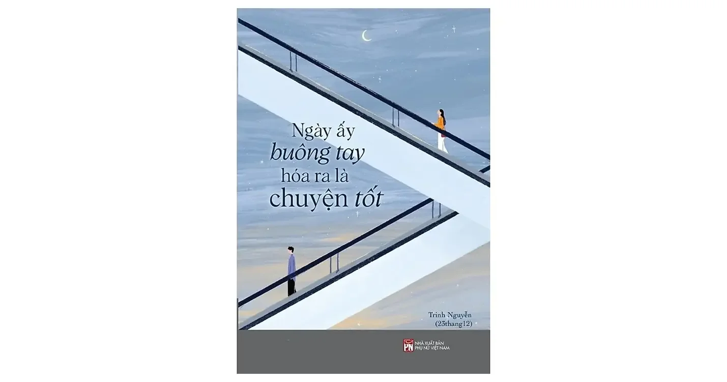 Ngày ấy buông tay hóa ra là chuyện tốt - Trinh Nguyễn (size nhỏ 12x17cm)