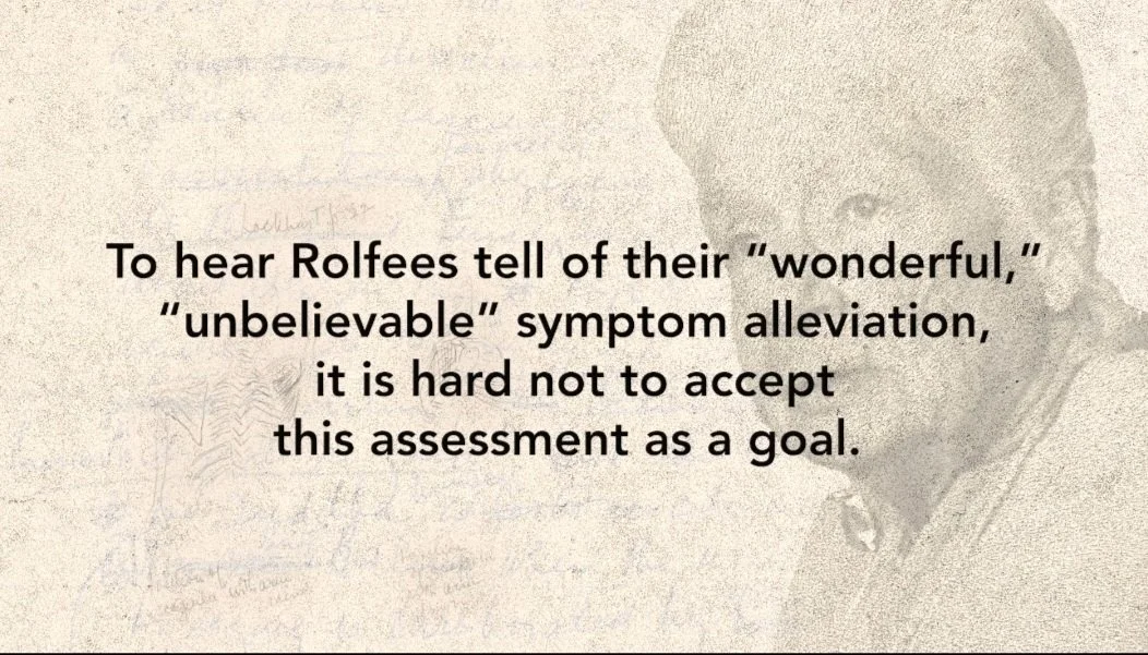 Quote about Rolfees and symptom alleviation, with a faint background of Dr Ida Rolf's face.