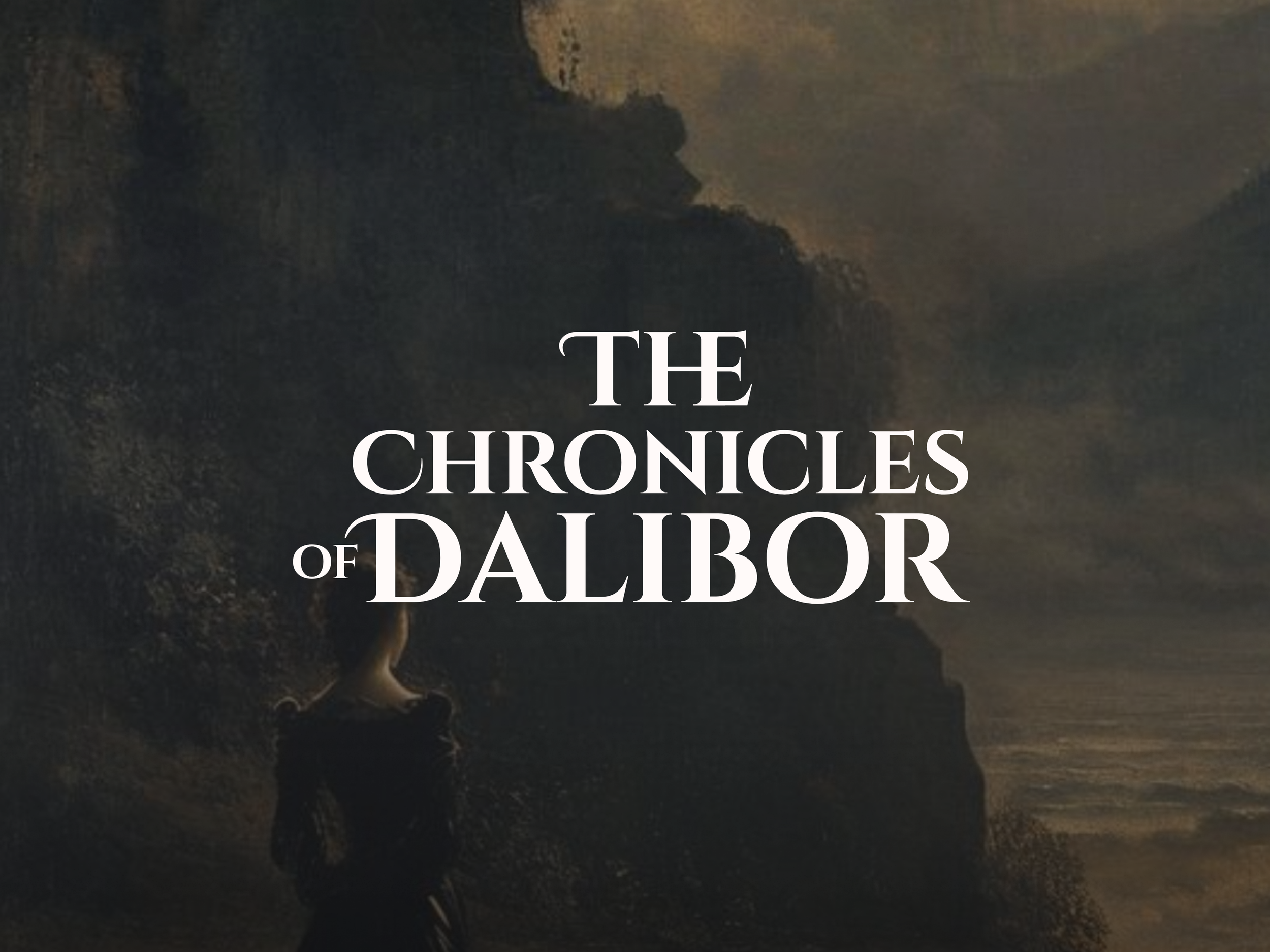 Silhouette of a person standing on a rocky coast overlooking water at night with a dark, cloudy sky. Text overlay reads 'The Chronicles of Dalibor'.
