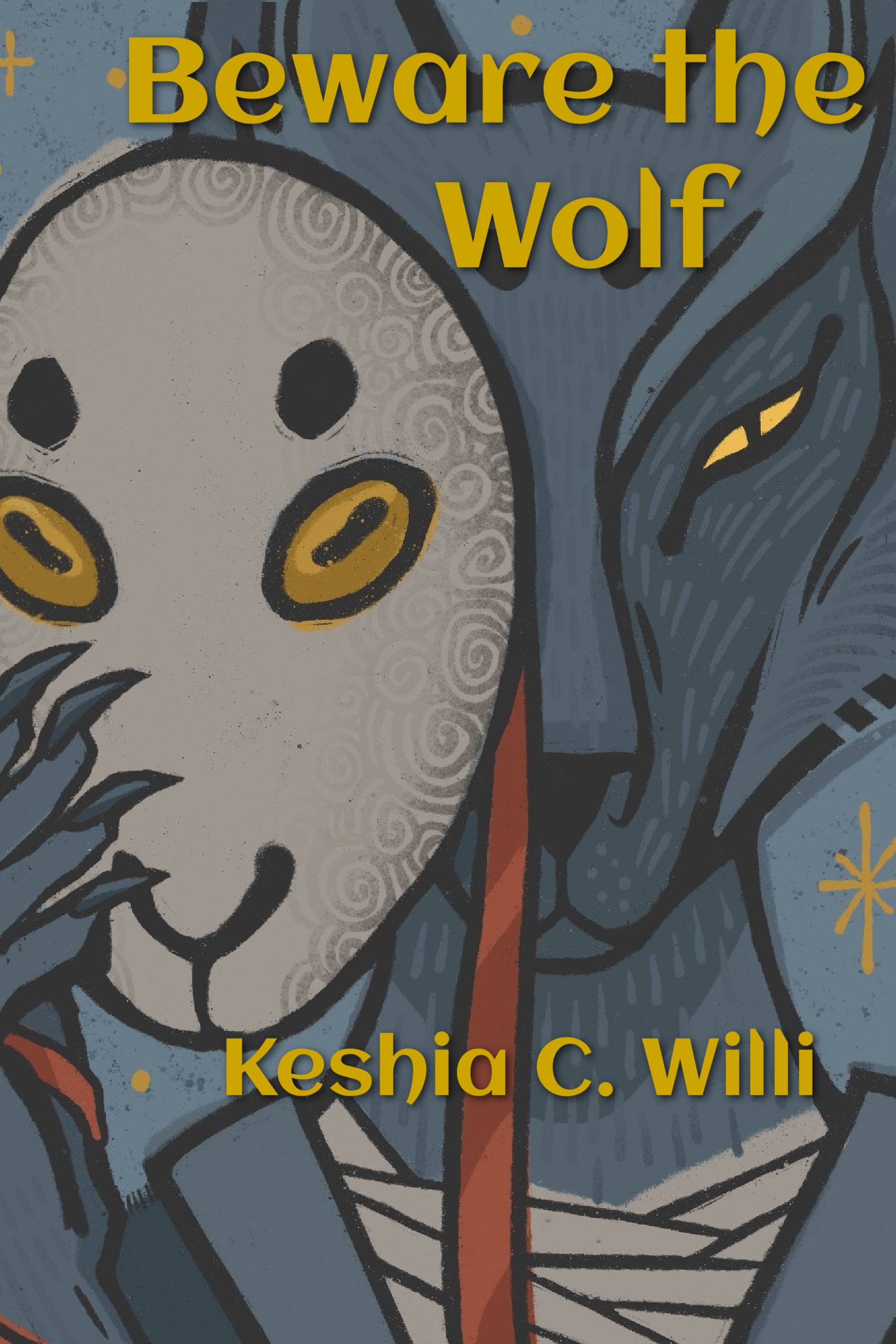 Book cover titled 'Beware the Wolf' by Keshia C. Willi, featuring a stylized illustration of a person's face with a falling mask, dark hair, and a red jacket, with a small yellow star in the lower right corner.