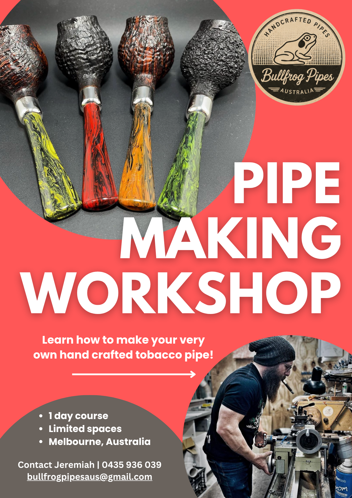 A promotional poster for a pipe making workshop featuring a row of handcrafted tobacco pipes with colorful, textured bowls and smooth stems, alongside an image of a man working on a pipes at a workbench in a workshop.