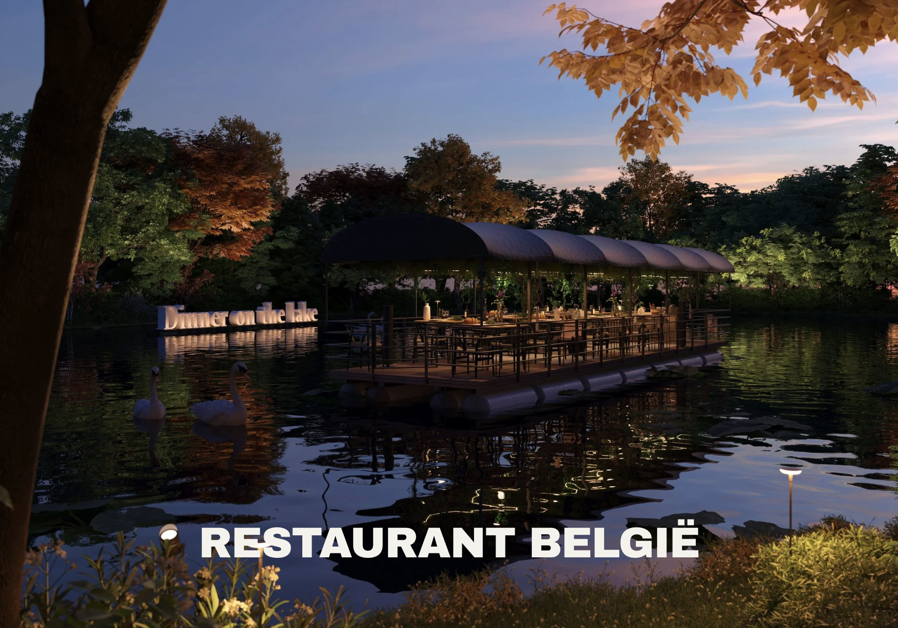 Een restaurant gelegen op een drijvend platform op een meer, omgeven door herfstbomen. Het is schemering en er is verlichting, met een bord dat zegt 'Dinner on the lake' en de tekst 'RESTAURANT BELGIË' onderaan de afbeelding.