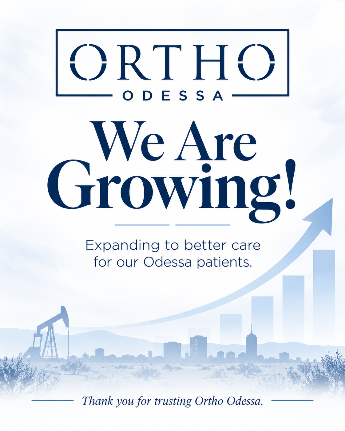 Ortho Odessa promotional poster with message 'We Are Growing! Expanding to better care for our Odessa patients' and a rising arrow graph, in a blue and white color scheme.