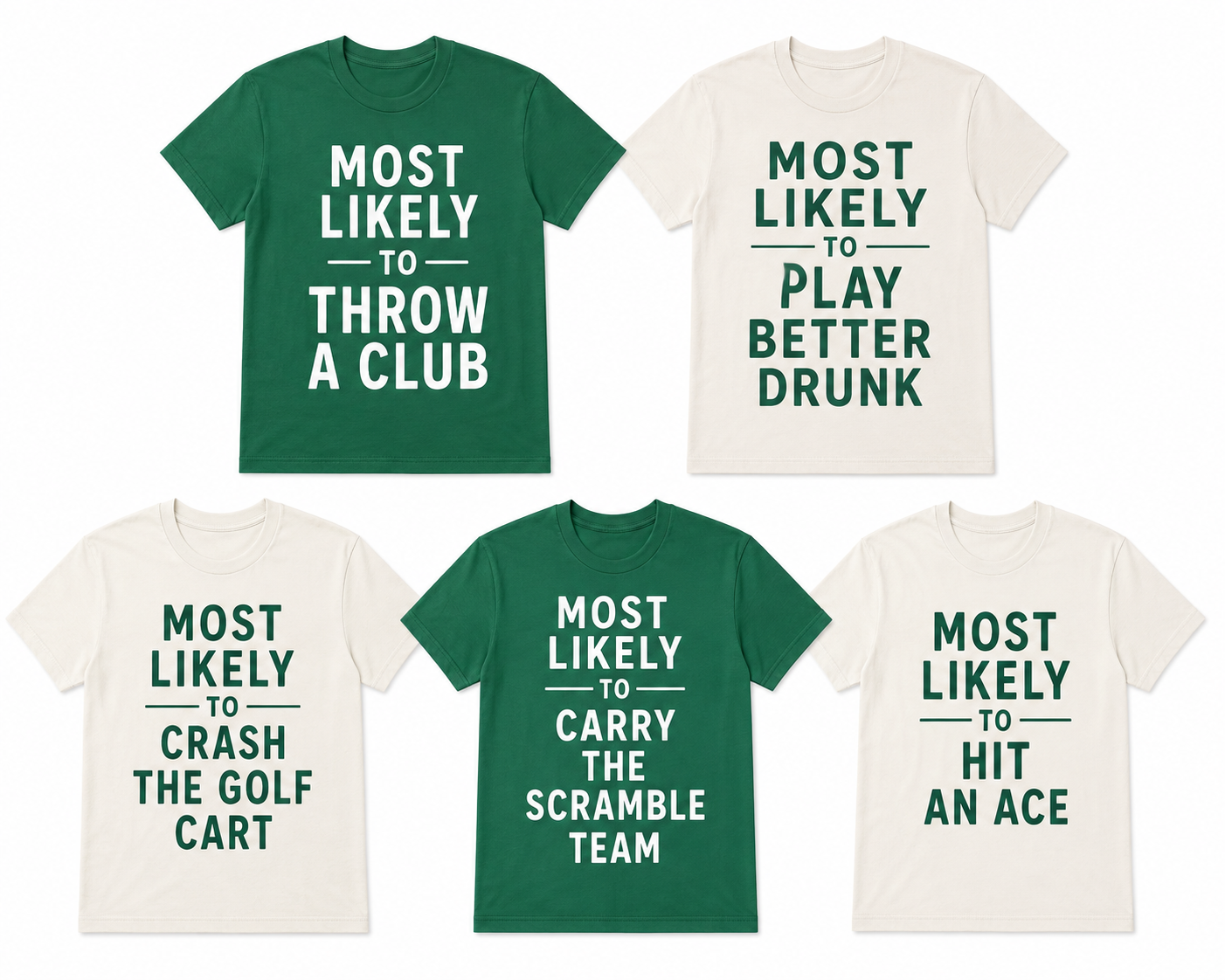 Funny "Most likely to" Group Shirts