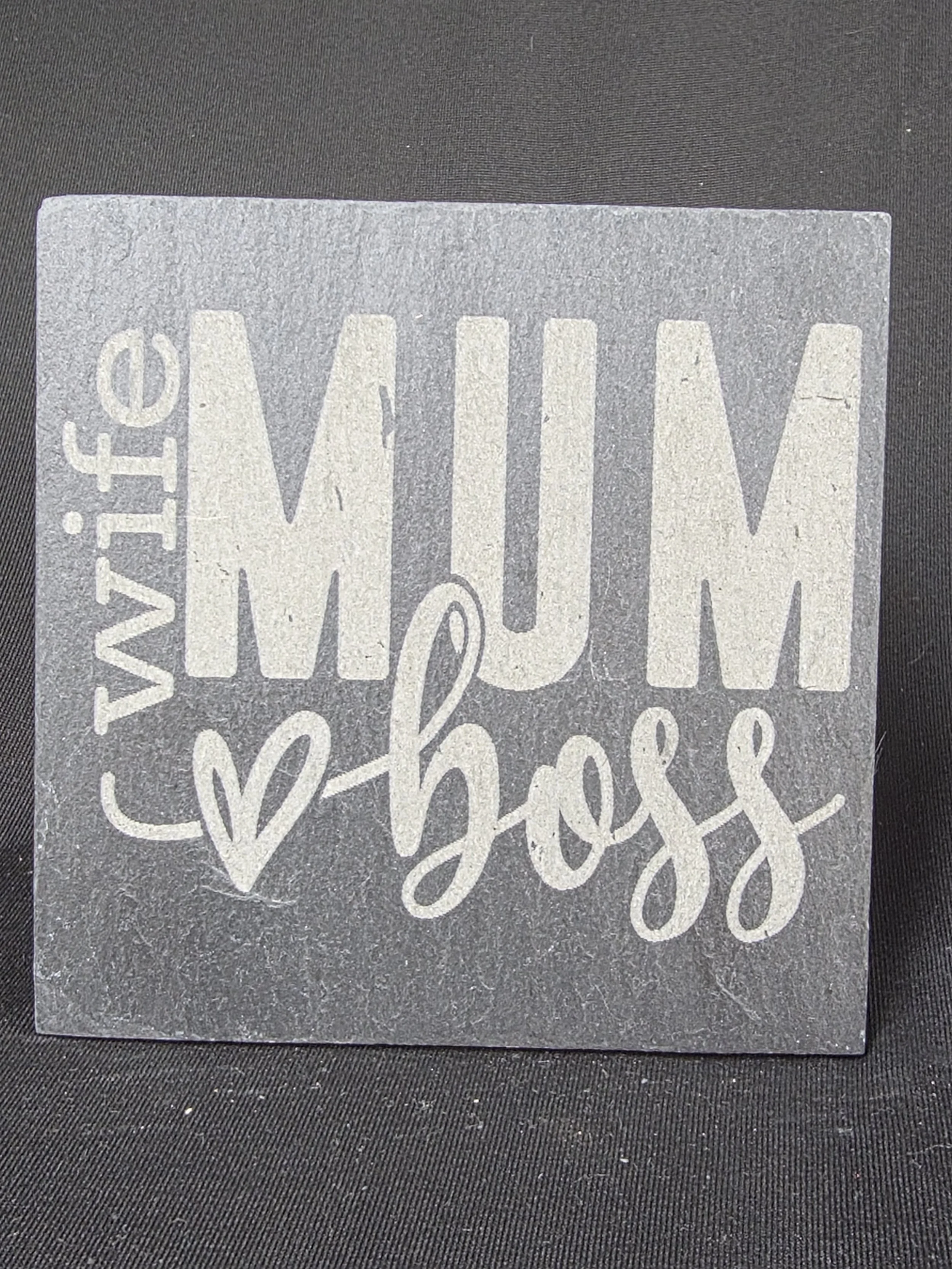 Wife Mum Boss Slate Coaster