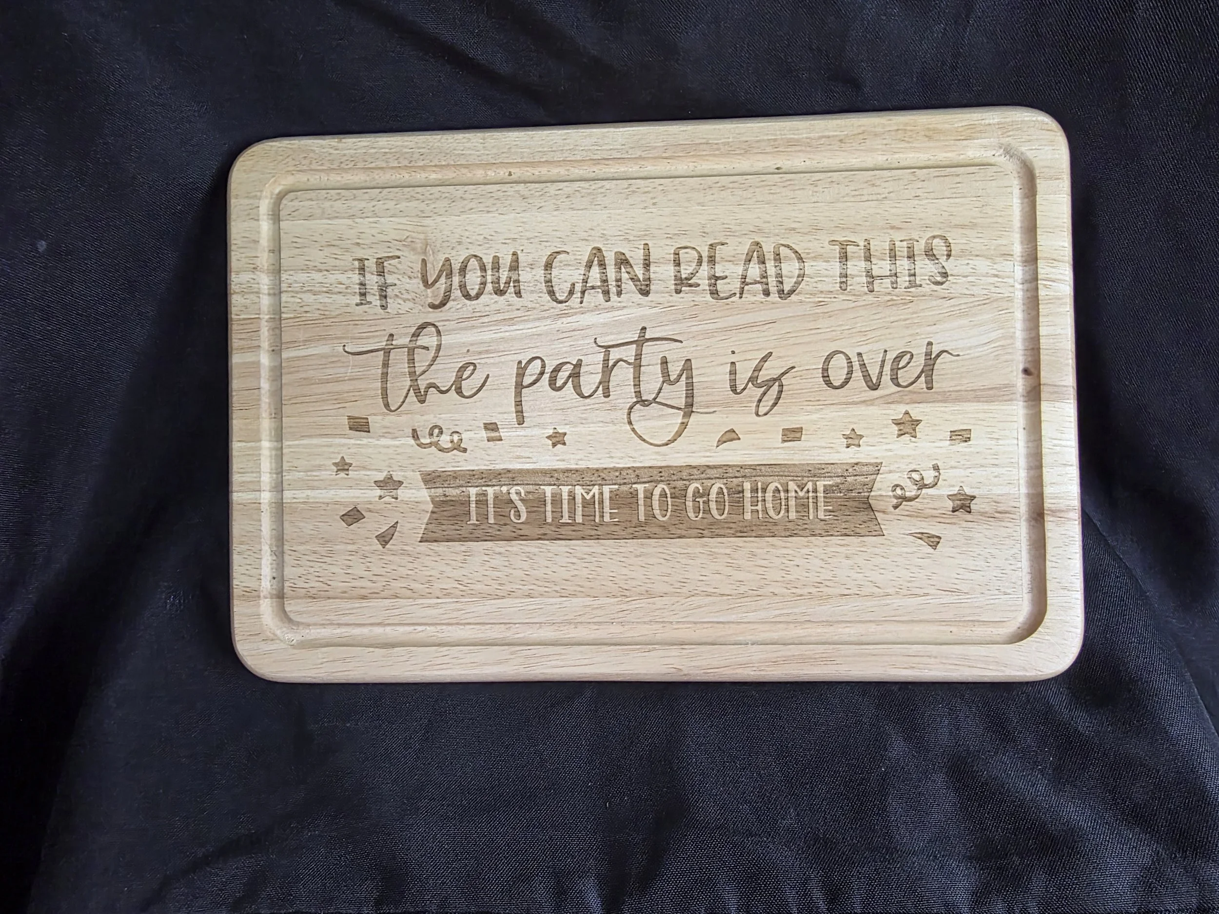 The Party Is Over Wooden Chopping Board