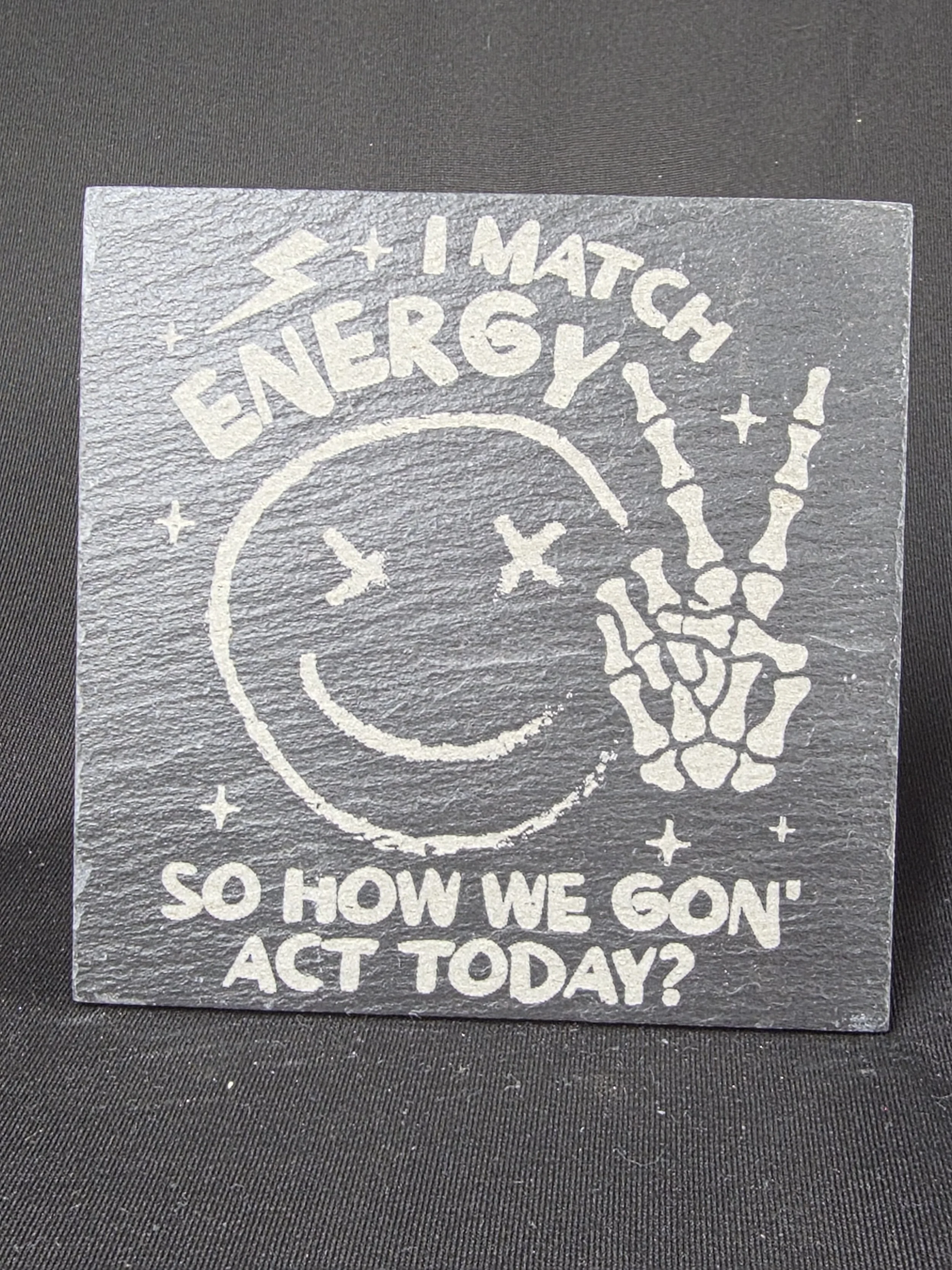 I Match Energy Slate Coaster