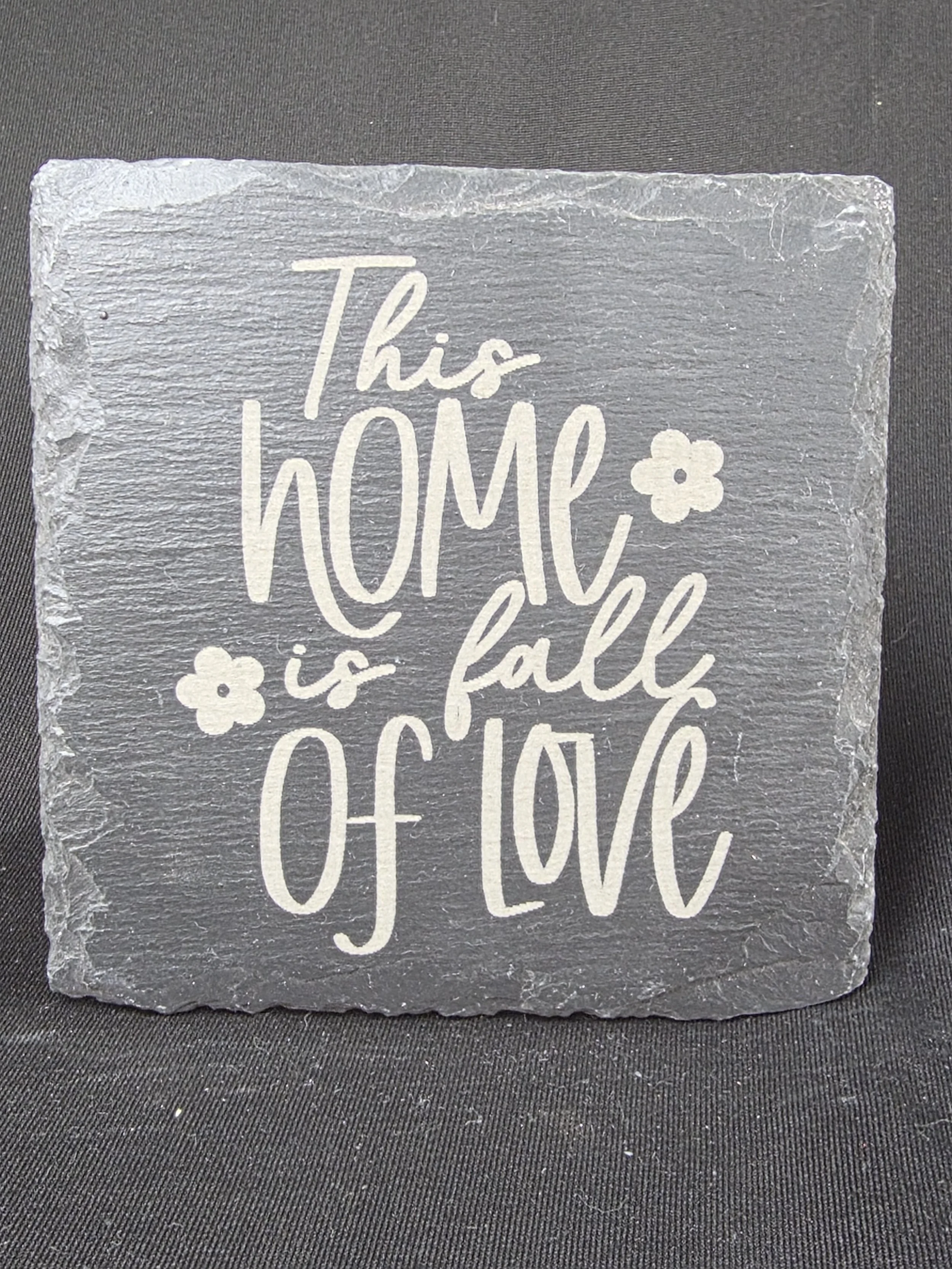This Home Is Full of Love Slate Coaster