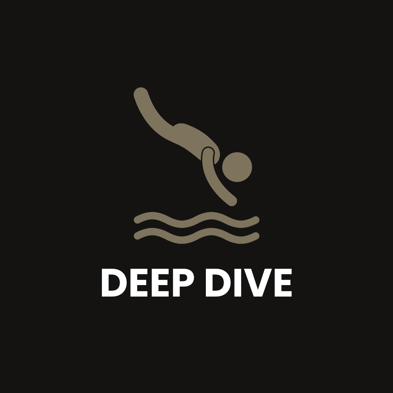 Icon of a person diving into water with three wavy lines, labeled 'Deep Dive'.